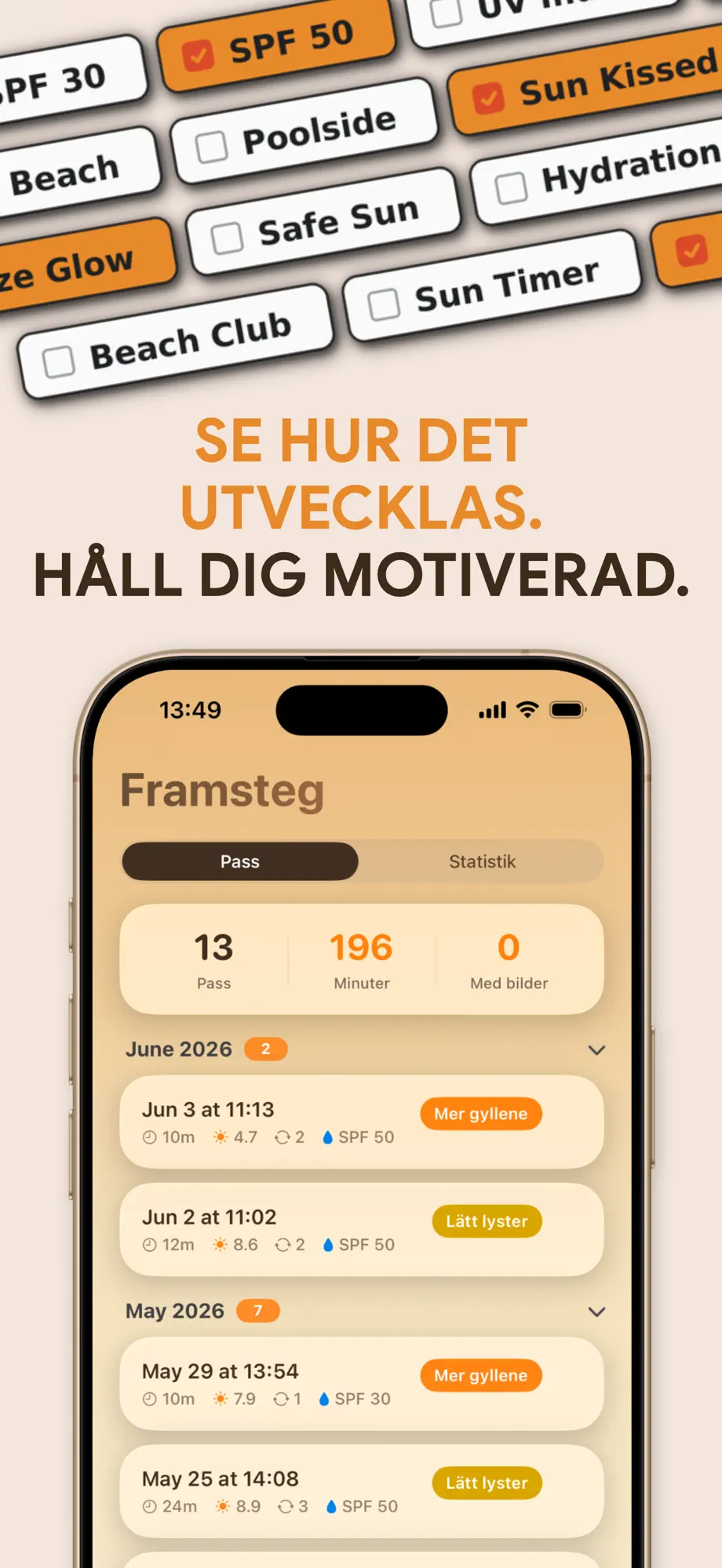 Sessionshistorik med glow-resultat och SPF-logg i SuperBrons